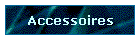 Accessoires