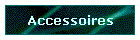 Accessoires